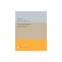 Princeton University Press The Diplomats, 1939–1979 (häftad, eng)