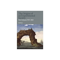 Auckland University Press The Origins of an Experimental Society (inbunden, eng)