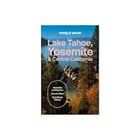 Lonely Planet Lonely Planet Lake Tahoe, Yosemite and Central California (pocket, eng)