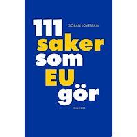 Göran Lövestam 111 saker som EU gör (bok, danskt band)