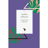 Anders Johnson Sveriges första nyliberaler (häftad)