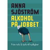 Anna Sjöström Alkohol på jobbet (bok, danskt band)