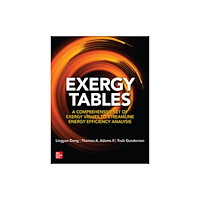 McGraw-Hill Education Exergy Tables: A Comprehensive Set of Exergy Values to Streamline Energy Efficiency Analysis (häftad, eng)