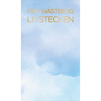 Per Wästberg Livstecken : anteckningar i 90-åren (inbunden)