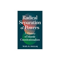Oneworld Publications Radical Separation of Powers (inbunden, eng)