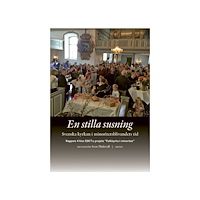 Kajsa Ahlstrand En stilla susning : svenska kyrkan i minoritetsblivandets tid (bok, danskt band)
