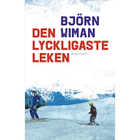 Björn Wiman Den lyckligaste leken (inbunden)