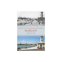 Amberley Publishing Margate Through Time (häftad, eng)