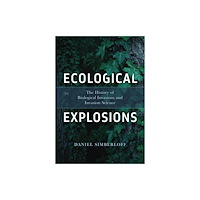 The university of chicago press Ecological Explosions (häftad, eng)