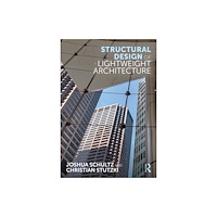 Taylor & francis ltd Structural Design of Lightweight Architecture (häftad, eng)