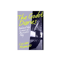Bloomsbury Publishing PLC The Godot Diaries (inbunden, eng)
