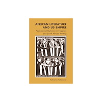 Edinburgh university press African Literature and US Empire (häftad, eng)