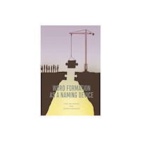 Edinburgh university press Word Formation as a Naming Device (häftad, eng)