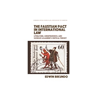 Edinburgh university press The Faustian Pact in International Law (häftad, eng)