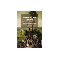 Edinburgh university press Democracy and Defiance (häftad, eng)