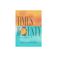 David R. Godine Publisher Inc Time's Bounty (inbunden, eng)