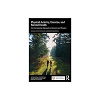 Taylor & francis ltd Physical Activity, Exercise, and Mental Health (häftad, eng)