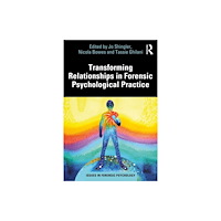 Taylor & francis ltd Transforming Relationships in Forensic Psychological Practice (häftad, eng)