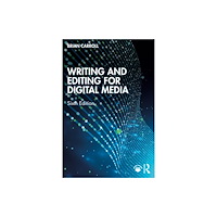 Taylor & francis ltd Writing and Editing for Digital Media (häftad, eng)