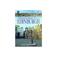 Pen & Sword Books Ltd The Book Lover's Guide to Edinburgh (häftad, eng)