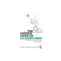 Taylor & francis ltd The Hidden Lives of Algorithms (häftad, eng)