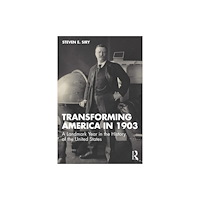 Taylor & francis ltd Transforming America in 1903 (häftad, eng)