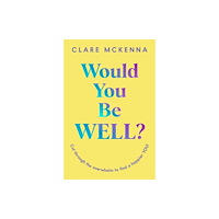 Hachette Books Ireland Would You Be Well? (häftad, eng)