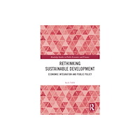 Taylor & francis ltd Rethinking Sustainable Development (häftad, eng)