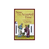 Holy Trinity Publications Now Is the Accepted Time (häftad, eng)