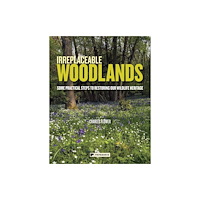 Papadakis Irreplaceable Woodlands (häftad, eng)