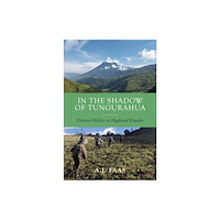 Rutgers University Press In the Shadow of Tungurahua (häftad, eng)