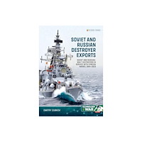 Helion & Company Soviet and Russian Destroyer Exports Volume 1 (häftad, eng)