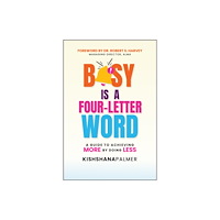 John Wiley & Sons Inc Busy Is a Four-Letter Word (häftad, eng)