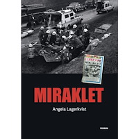 Angela Lagerkvist Miraklet (häftad)