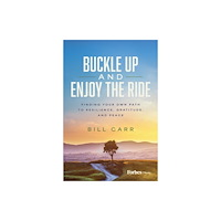 Advantage Media Group Buckle Up and Enjoy the Ride (inbunden, eng)