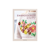 Search Press Ltd Embroidered Knits (inbunden, eng)