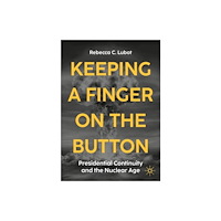 Springer Nature Switzerland AG Keeping a Finger on the Button (häftad, eng)