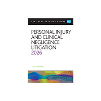 The University of Law Publishing Limited Personal Injury and Clinical Negligence Litigation 2026 (häftad, eng)