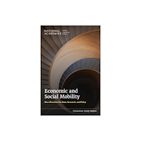 National Academies Press Economic and Social Mobility (häftad, eng)