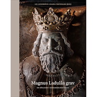 Stockholmia förlag Magnus Ladulås grav : om sökandet i Riddarholmskyrkan (bok, halvklotband)