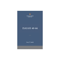 Broadman & Holman Publishers Isaiah 40-66: The Christian Standard Commentary (häftad, eng)
