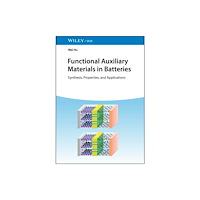 Wiley-VCH Verlag GmbH Functional Auxiliary Materials in Batteries (inbunden, eng)