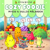 Legind Målarbok : Cozy Foodie
