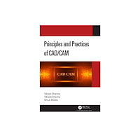 Taylor & francis ltd Principles and Practices of CAD/CAM (häftad, eng)