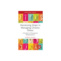 Taylor & francis ltd Harnessing Hope in Managing Chronic Illness (häftad, eng)