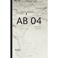 Per Samuelsson AB 04 : en kommentar (inbunden)