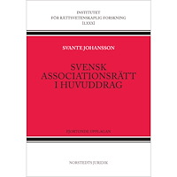 Svante Johansson Svensk associationsrätt i huvuddrag (häftad)