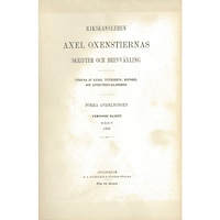 Axel Oxenstierna Rikskansleren Axel Oxenstiernas skrifter och brefvexling. Avd. 1, band 15 : Brev 1636 (häftad)