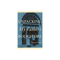 Rutgers University Press Unpacking My Father's Bookstore (inbunden, eng)