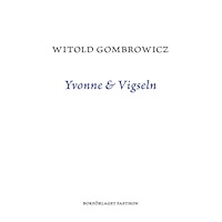 Witold Gombrowicz Yvonne & Vigseln (bok, danskt band)